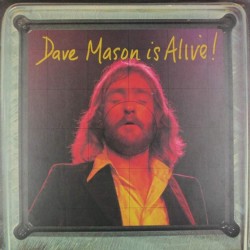 Пластинка Dave Mason Dave Mason Is Alive